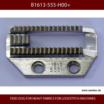 TRANSPORTEUR FR JUKI - FEED DOG FOR HEAVY FABRICS - B1613-555-H00+