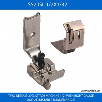 S570SL-1/2X1/32 FUSS - FOOT FOR TWO NEEDLE LOCKSTITCH MACHINE 1/2