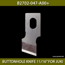 B2702-047-A00+ BUTTONHOLE KNIFE 11/16" FOR JUKI - BUTTONHOLE KNIFE 11/16" FOR JUKI