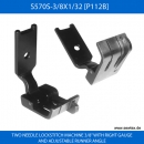 S570S-3/8X1/32 [P112B] FUSS - FOOT  FOR TWO NEEDLE LOCKSTITCH MACHINE 3/8" WITH RIGHT GAUGE AND ADJUSTABLE RUNNER ANGLE